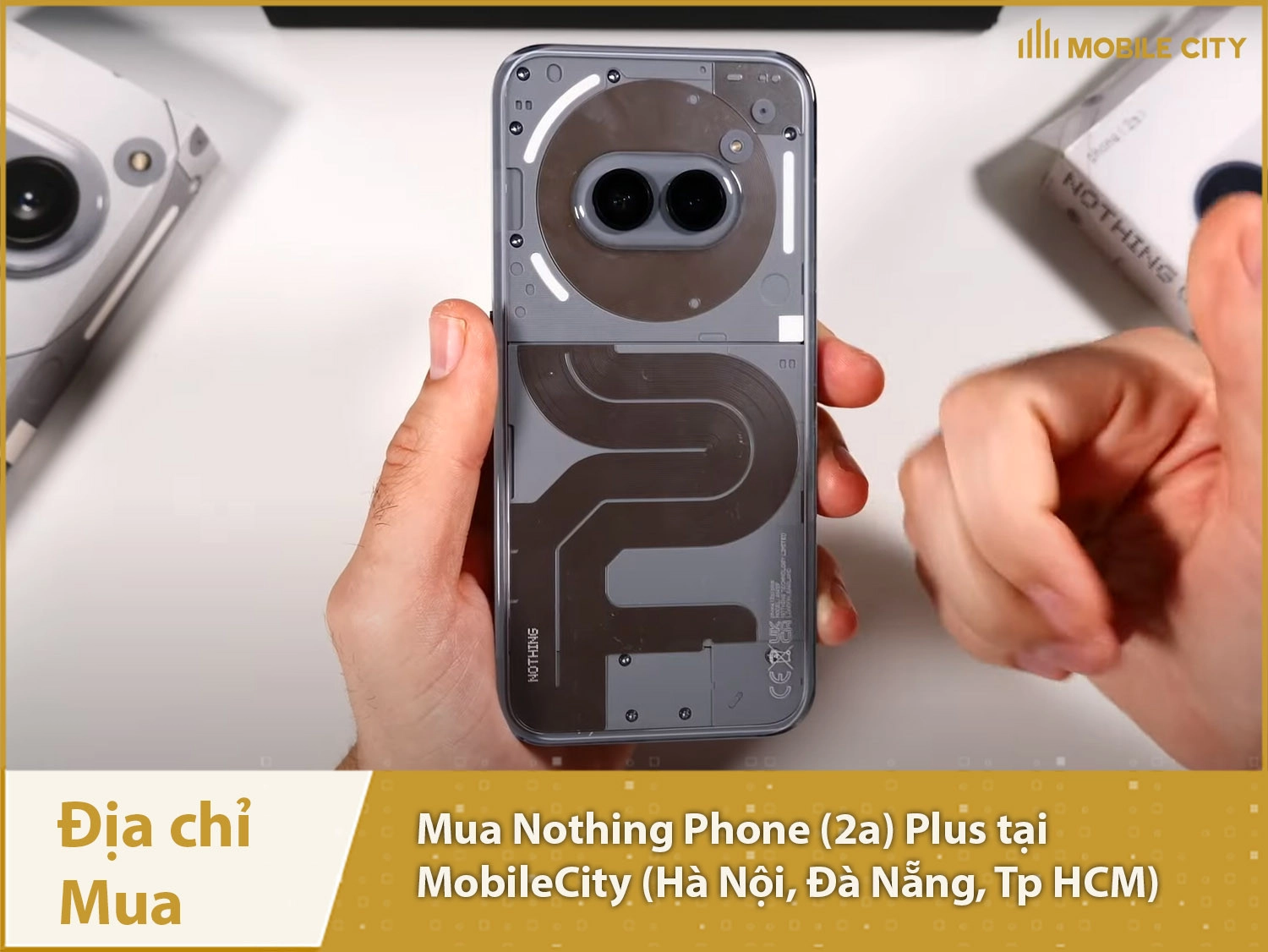 Địa chỉ mua Nothing Phone (2a) Plus tại MobileCity