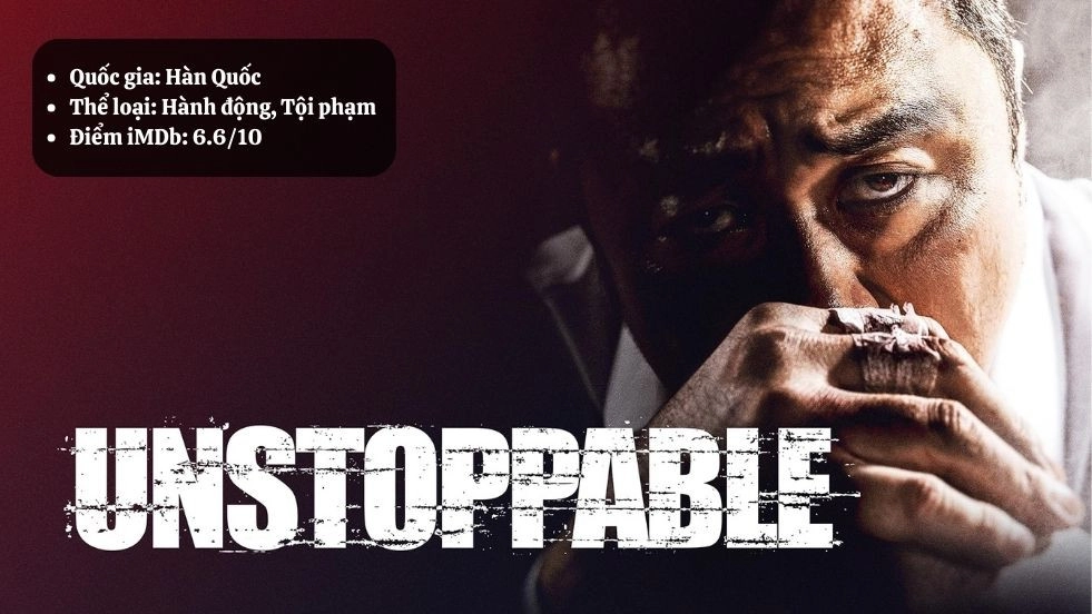 Găng Tơ Tái Xuất - Unstoppable