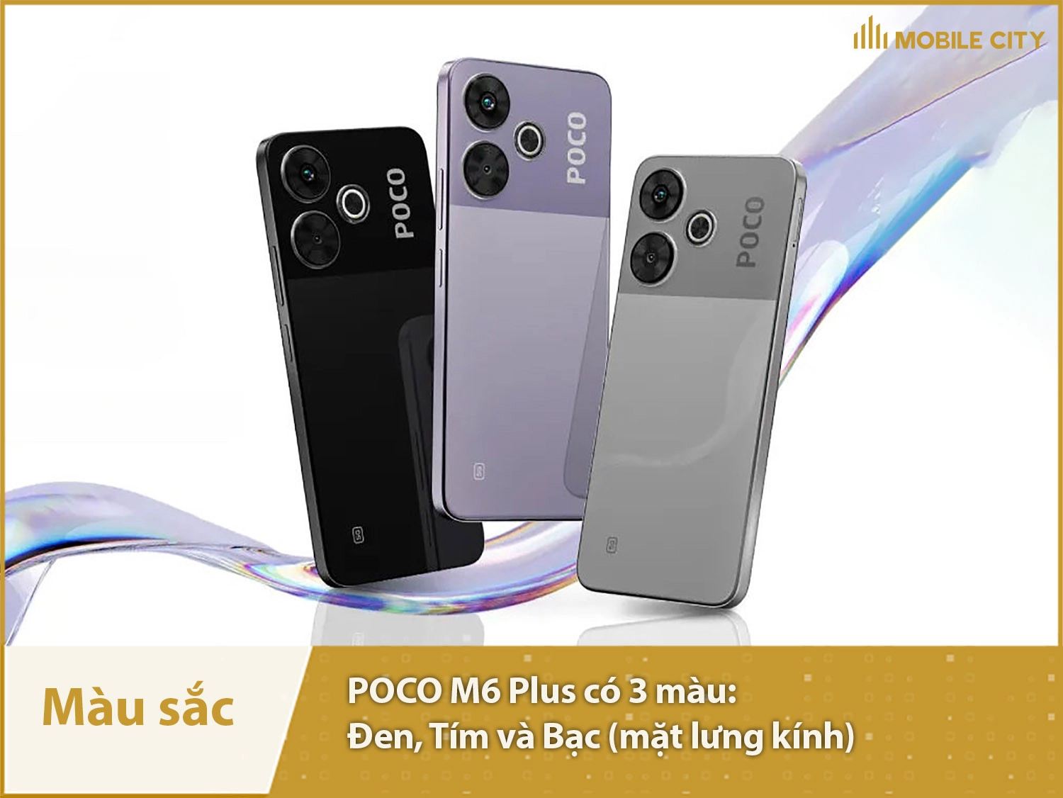 POCO M6 Plus có 3màu sắc: Tím, Bạc và Đen