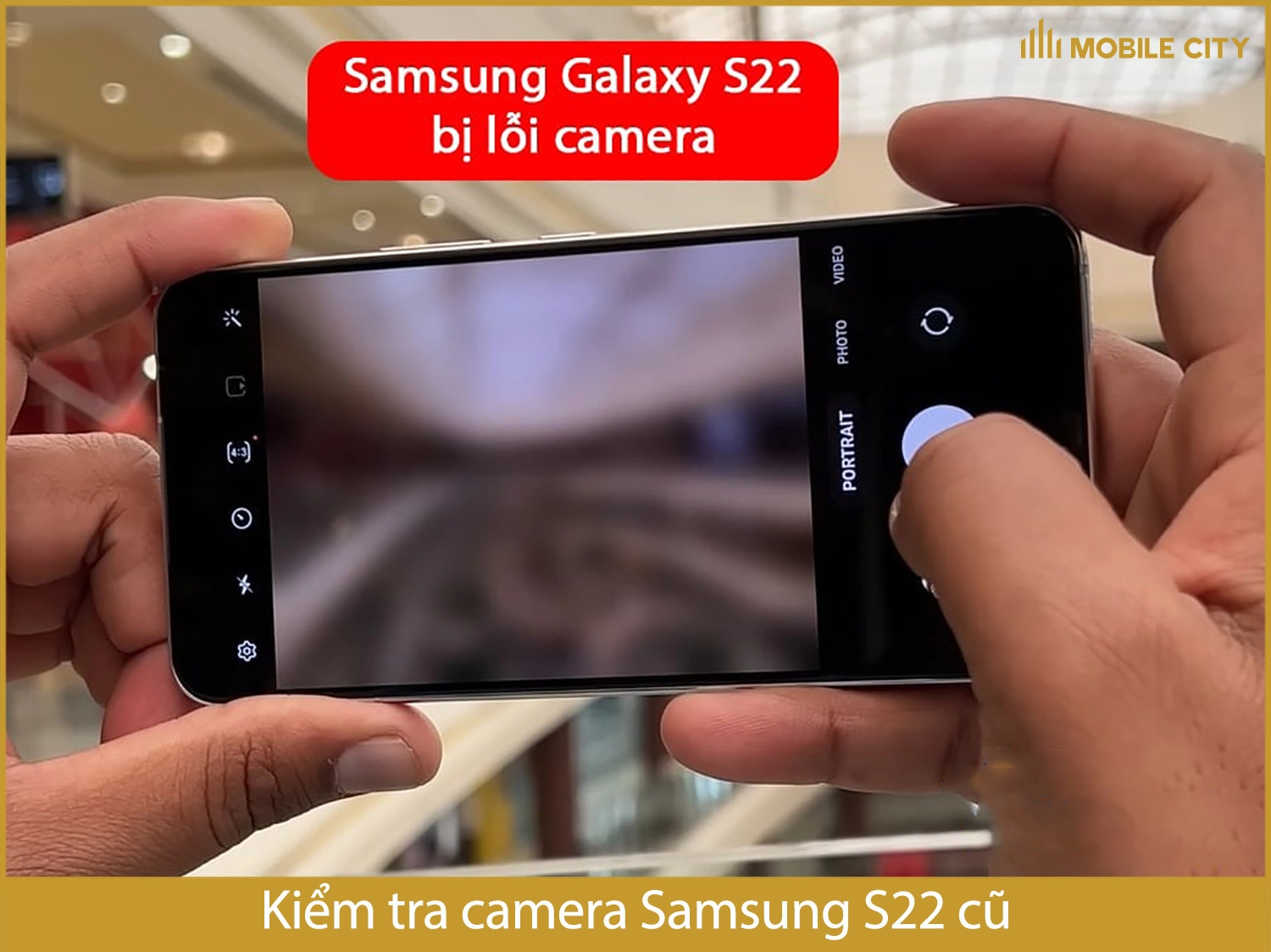 Kiểm tra camera Samsung S22 cũ