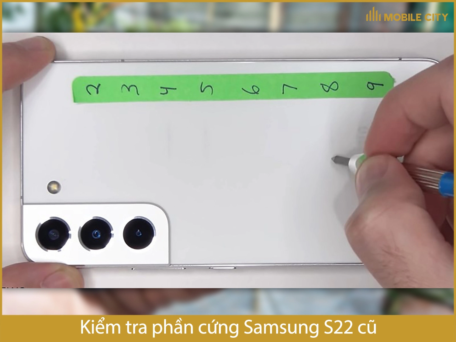 Kiểm tra phần cứng Samsung S22 cũ