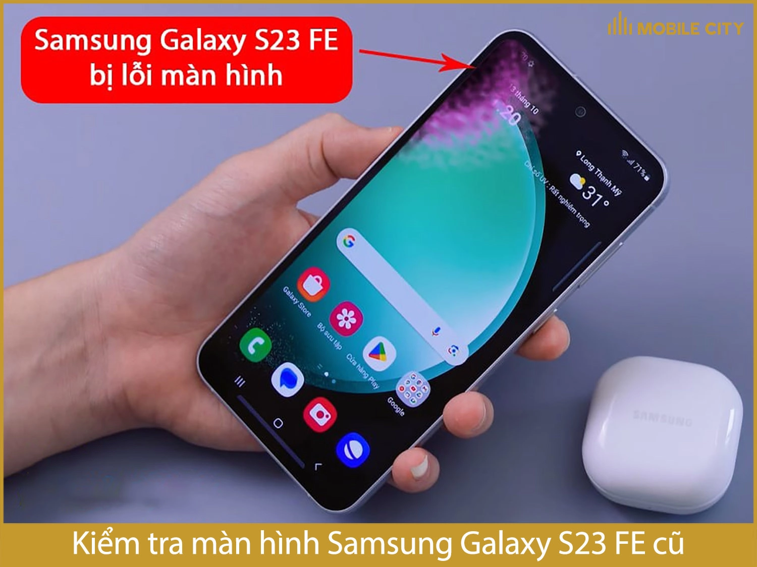 Kiểm tra màn hình Samsung S23 FE cũ