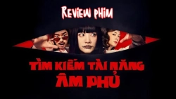 review-phim-tim-kiem-tai-nang-am-phu