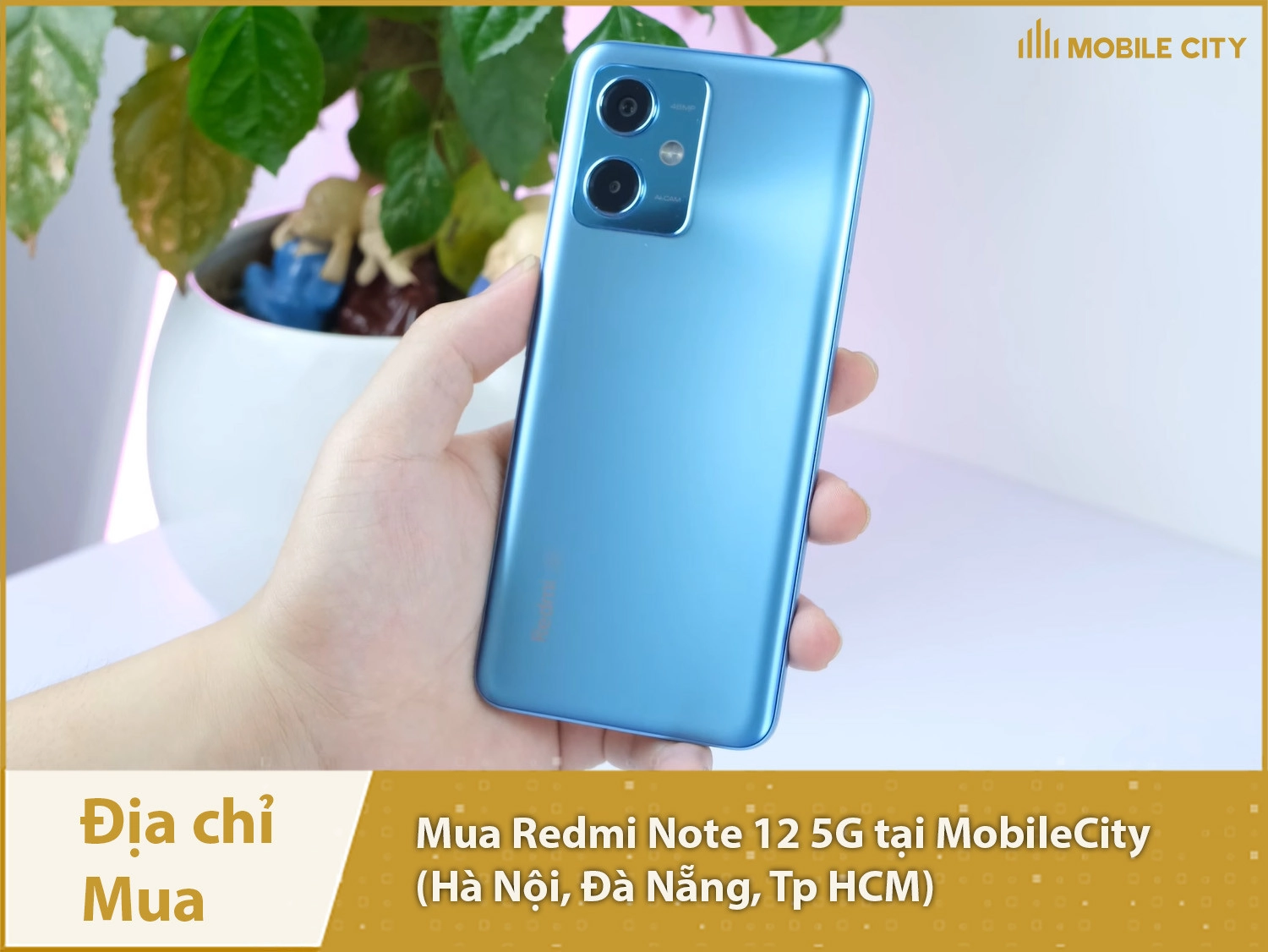 Địa chỉ mua Xiaomi Redmi Note 12 5G tại MobileCity