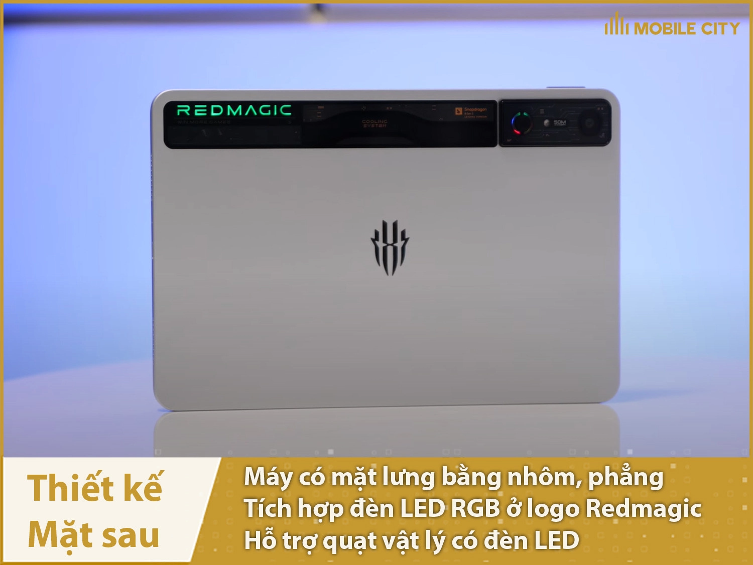 Mặt lưng cao cấp, nổi bật bằng nhôm và có đen LED RGB độc đáo