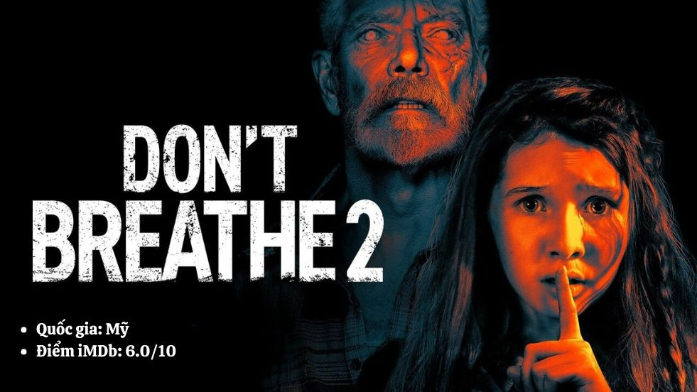 Don’t Breathe 2 - Sát Nhân Trong Bóng Tối 2