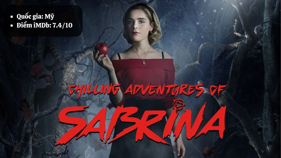 Chilling Adventures of Sabrina - Những Cuộc Phiêu Lưu Rùng Rợn Của Sabrina