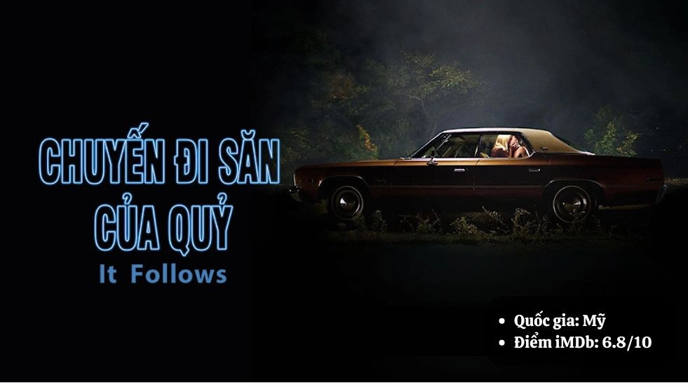 It Follows - Chuyến ĐI Săn Của Quỷ