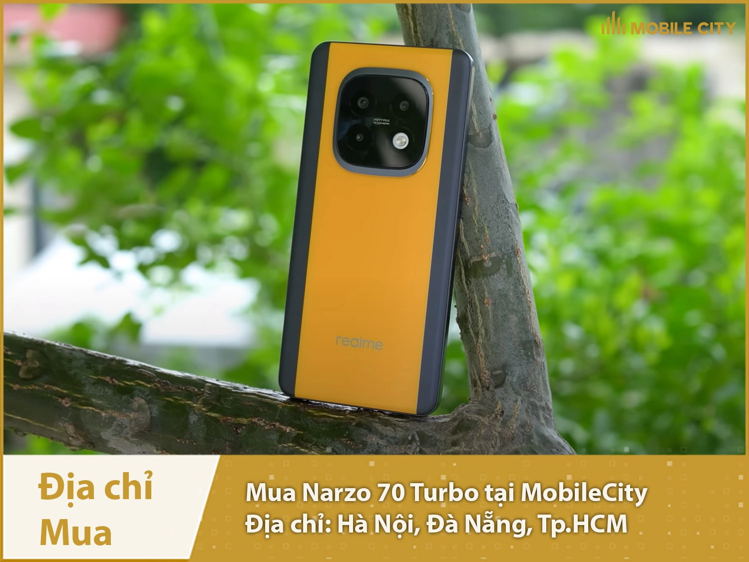 Địa chỉ mua Realme Narzo 70 Turbo tại Hà Nội, Đà Nẵng, Tp.HCM