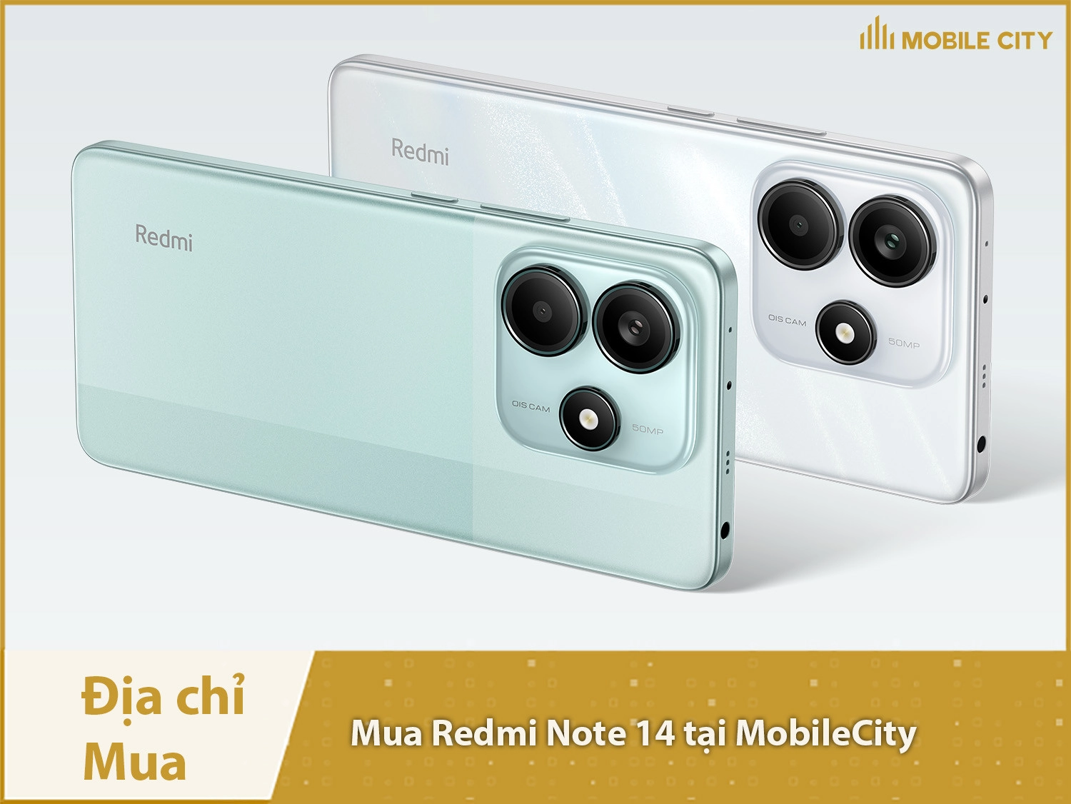 Địa chỉ mua Redmi Note 14 tại Hà Nội, Đà Nẵng, Tp HCM