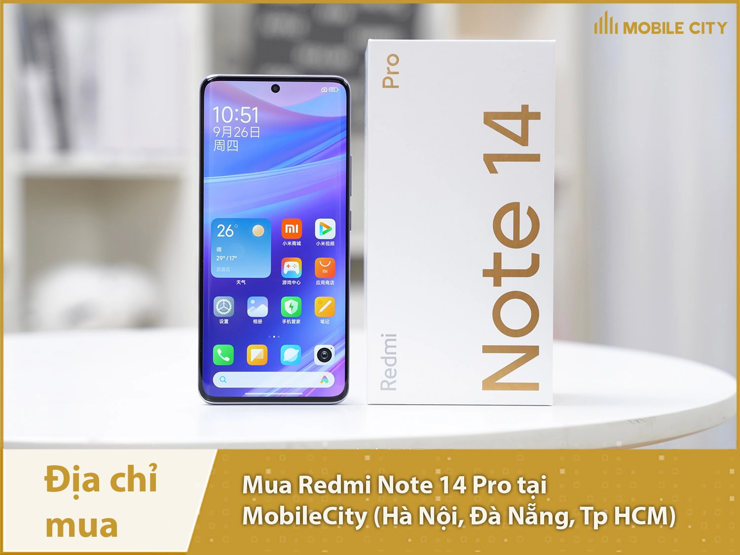 Địa chỉ mua Redmi Note 14 Pro tại Hà Nội, Đà Nẵng, Tp HCM