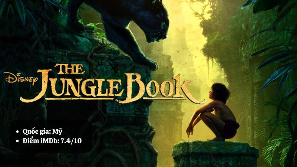 The Jungle Book – Cậu Bé Rừng Xanh