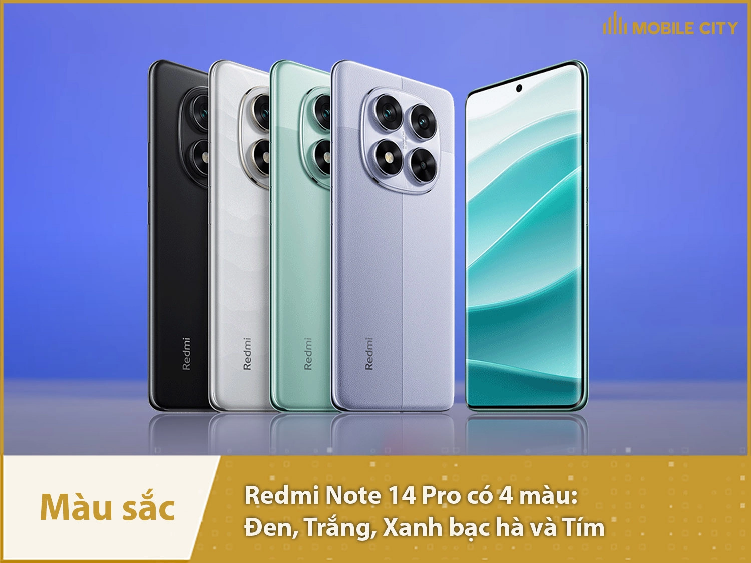 Redmi Note 14 Pro có 4 màu sắc: Tím, Xanh, Đen và Trắng