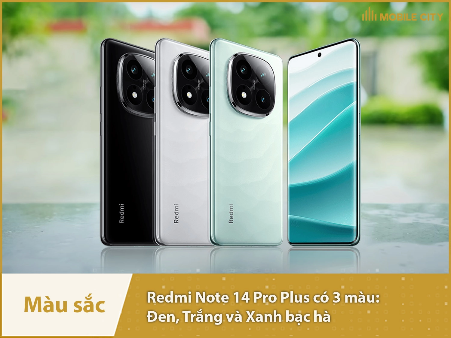 Redmi Note 14 Pro Plus có các màu: Đen, Trắng và Xanh bạc hà