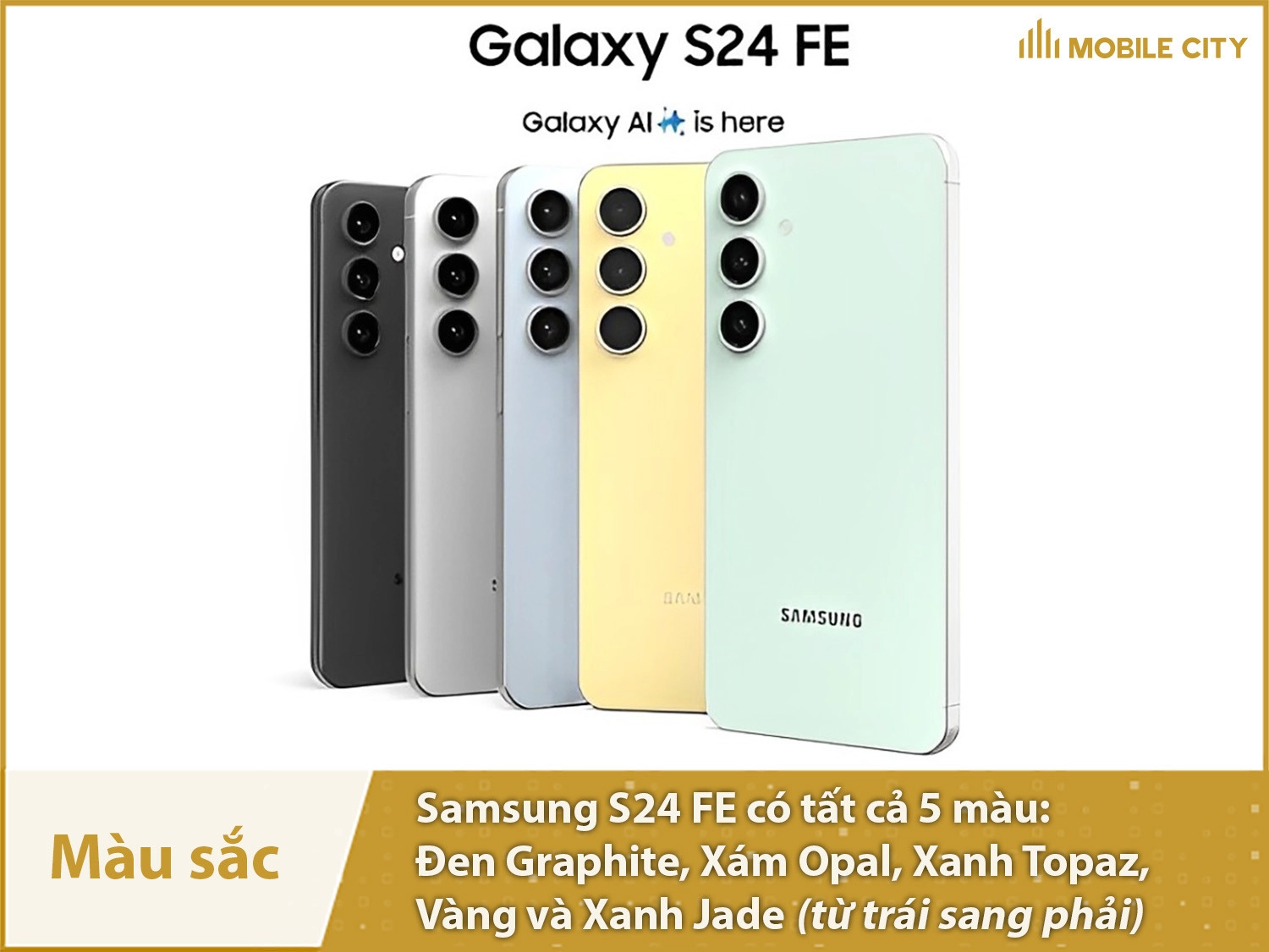 Samsung Galaxy S24 FE có 5 màu sắc lựa chọn