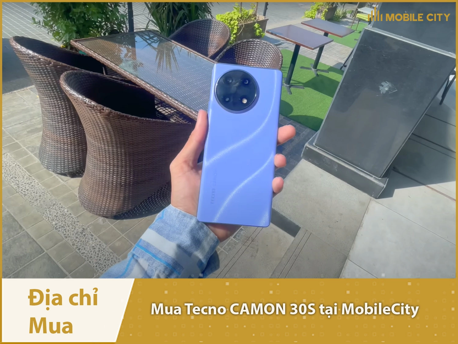 Địa chỉ mua Tecno CAMON 30S tại Hà Nội, Đà Nẵng, Tp HCM