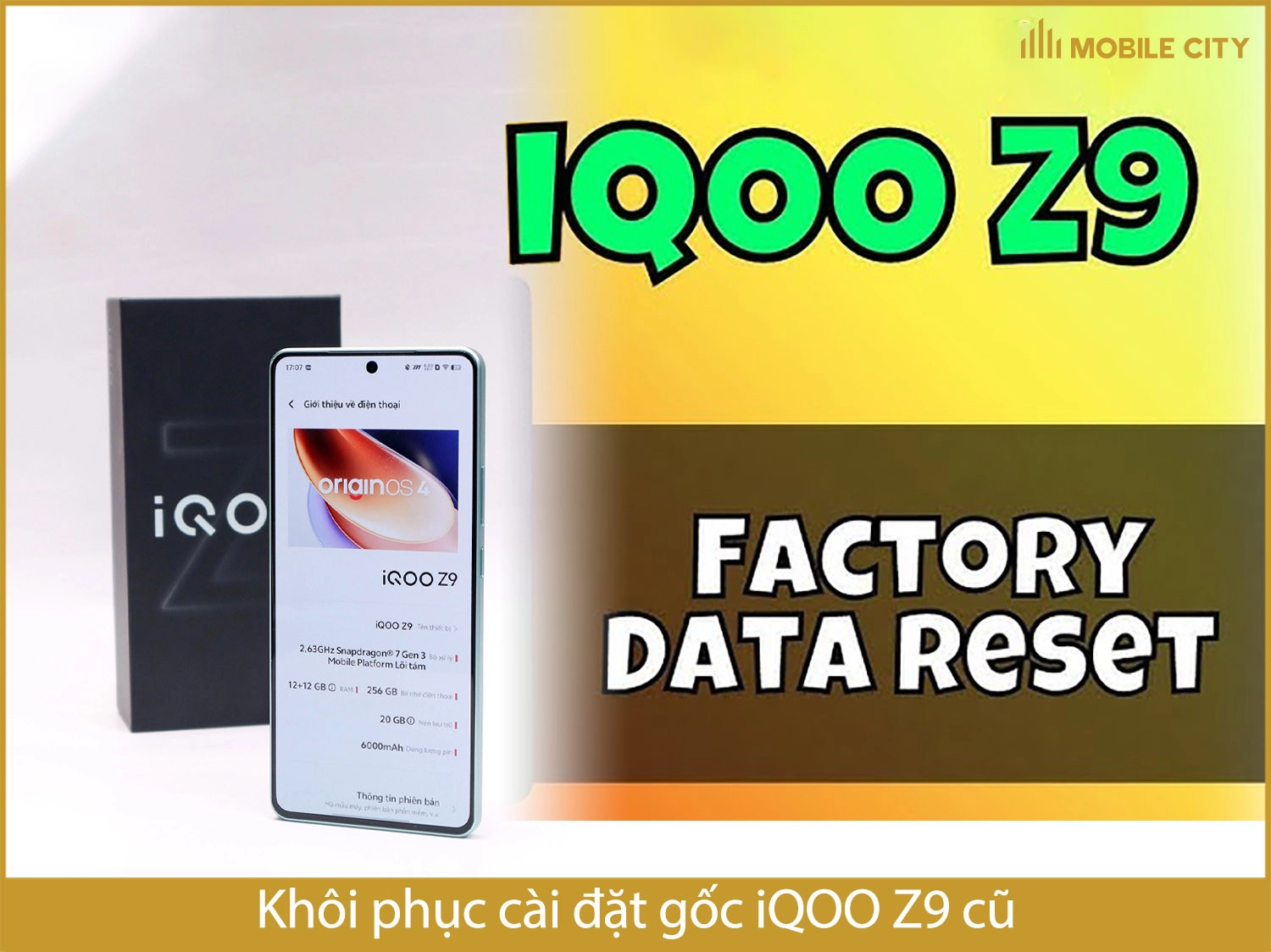 Khôi phục cài đặt gốc iQOO Z9 cũ