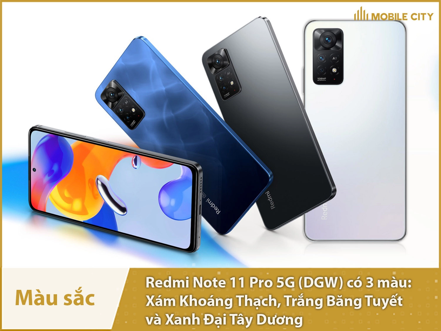 Redmi Note 11 Pro 5G có 3 màu sắc