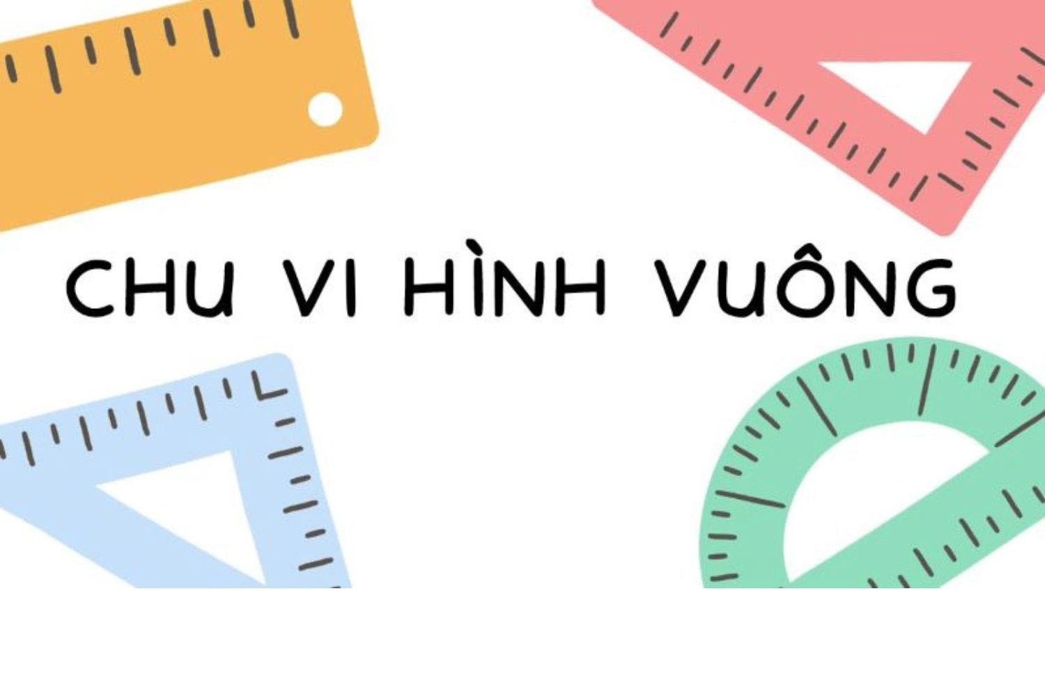 cong-thuc-tinh-chu-vi-hinh-vuong-luu-y