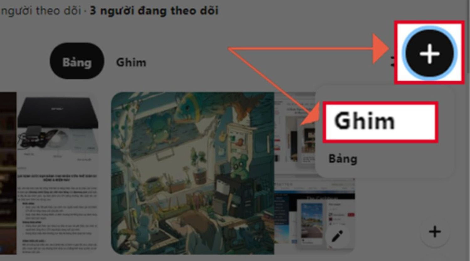 Chọn biểu tượng dấu cộng > Nhấn Ghim