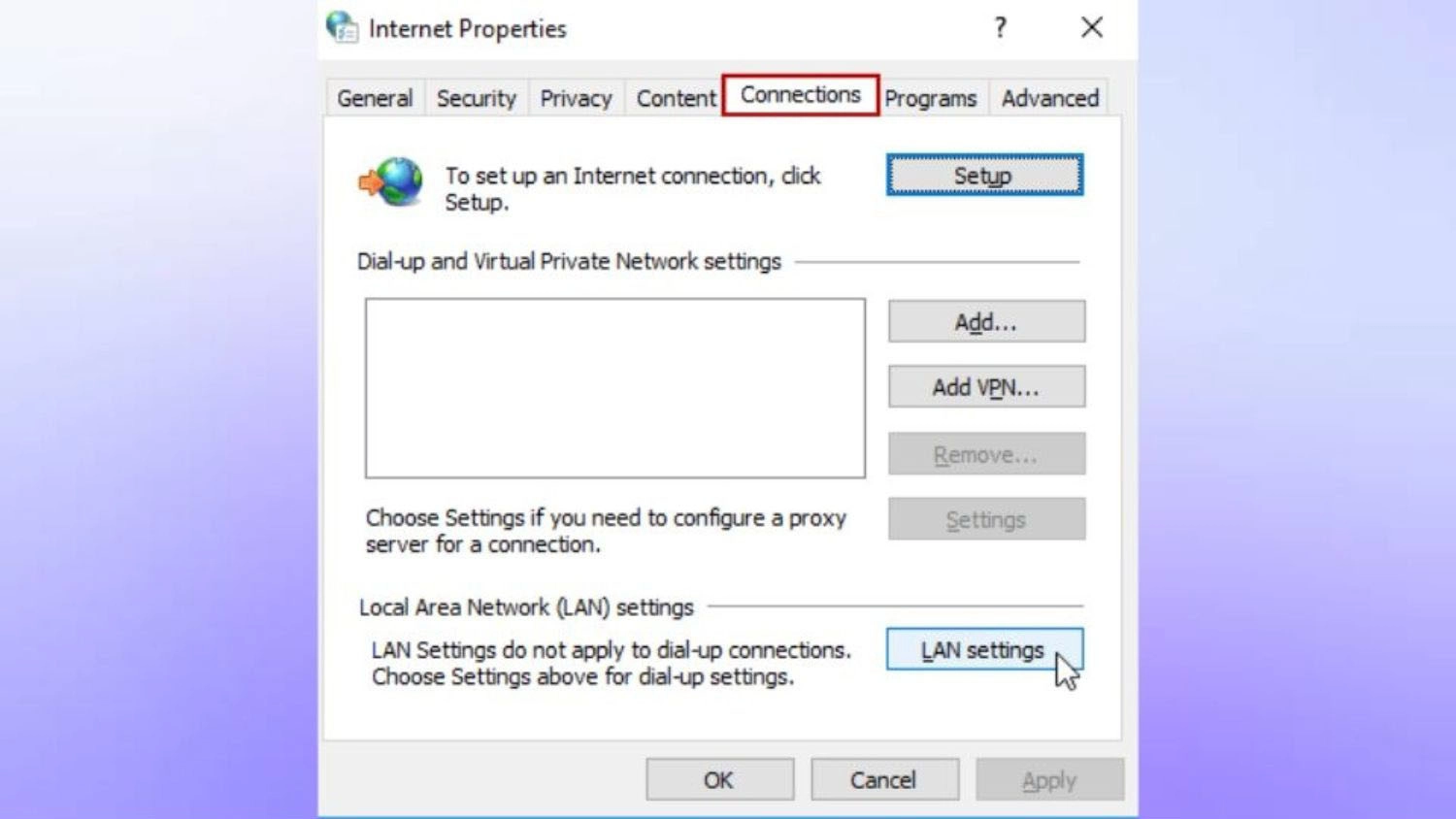 Chuyển sang tab Connections > Chọn LAN settings