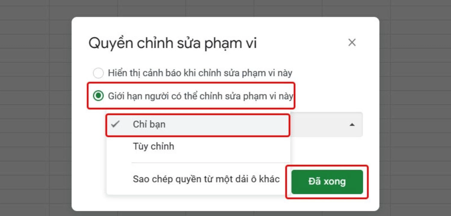 Chọn Giới hạn người có thể chỉnh sửa phạm vi này > Chọn Chỉ Bạn > Nhấn Đã xong