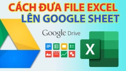 cach-dua-file-excel-len-google-sheet-anh-dai-dien