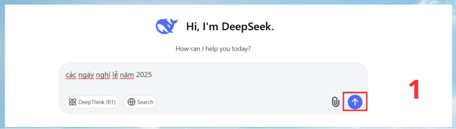 Nhập nội dung bạn muốn DeepSeek trả lời vào ô chat