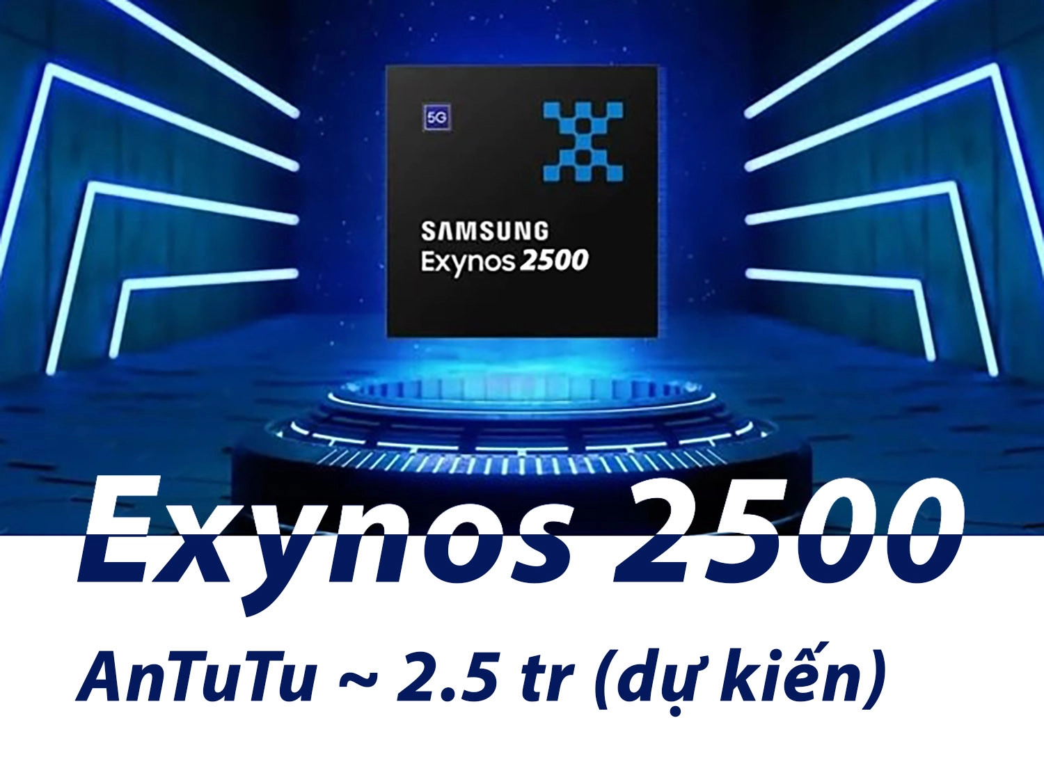 Galaxy Z Fold 7 chạy Exynos 2500 (dự kiến)