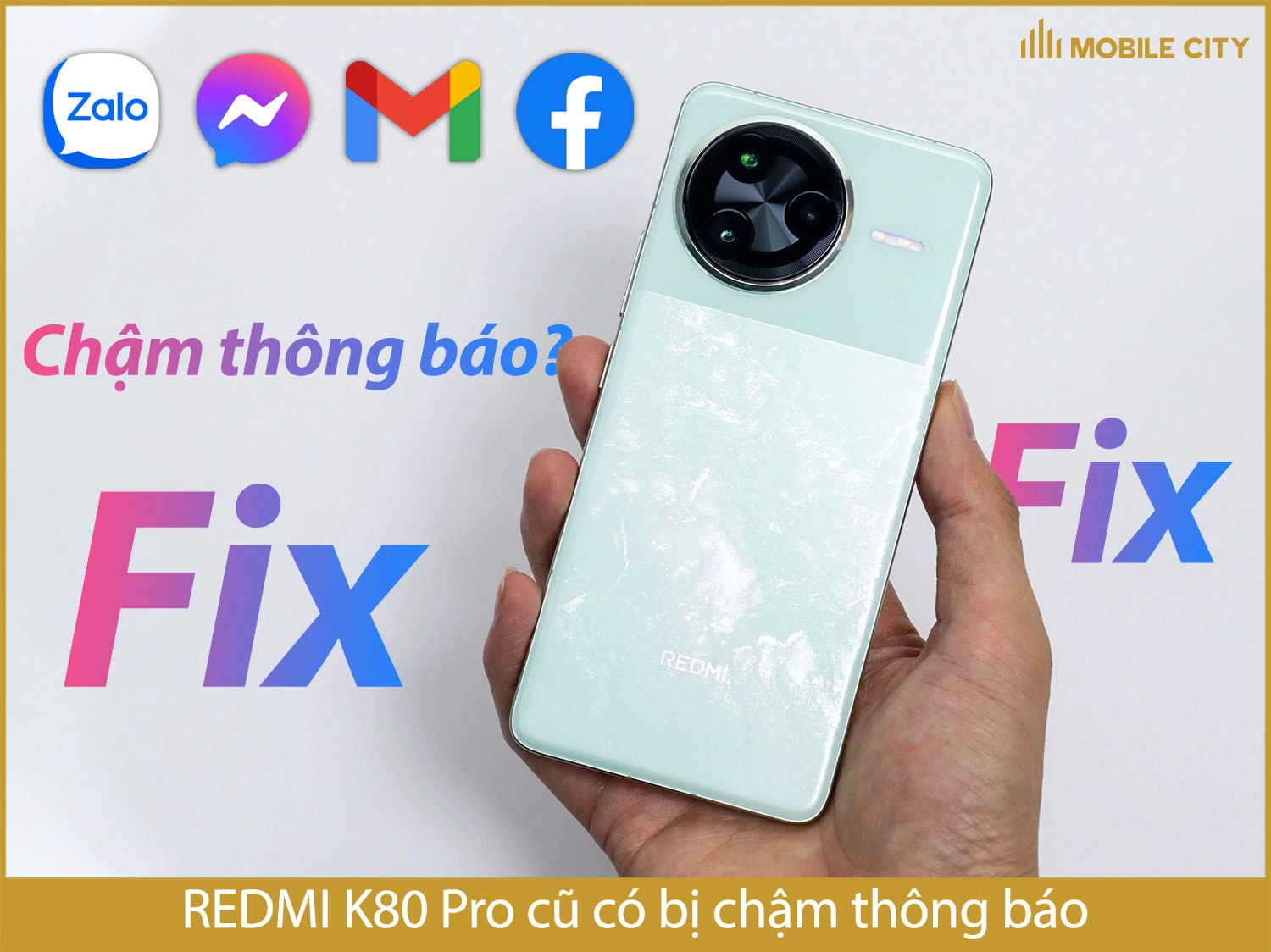 REDMI K80 Pro cũ có bị chậm thông báo không?