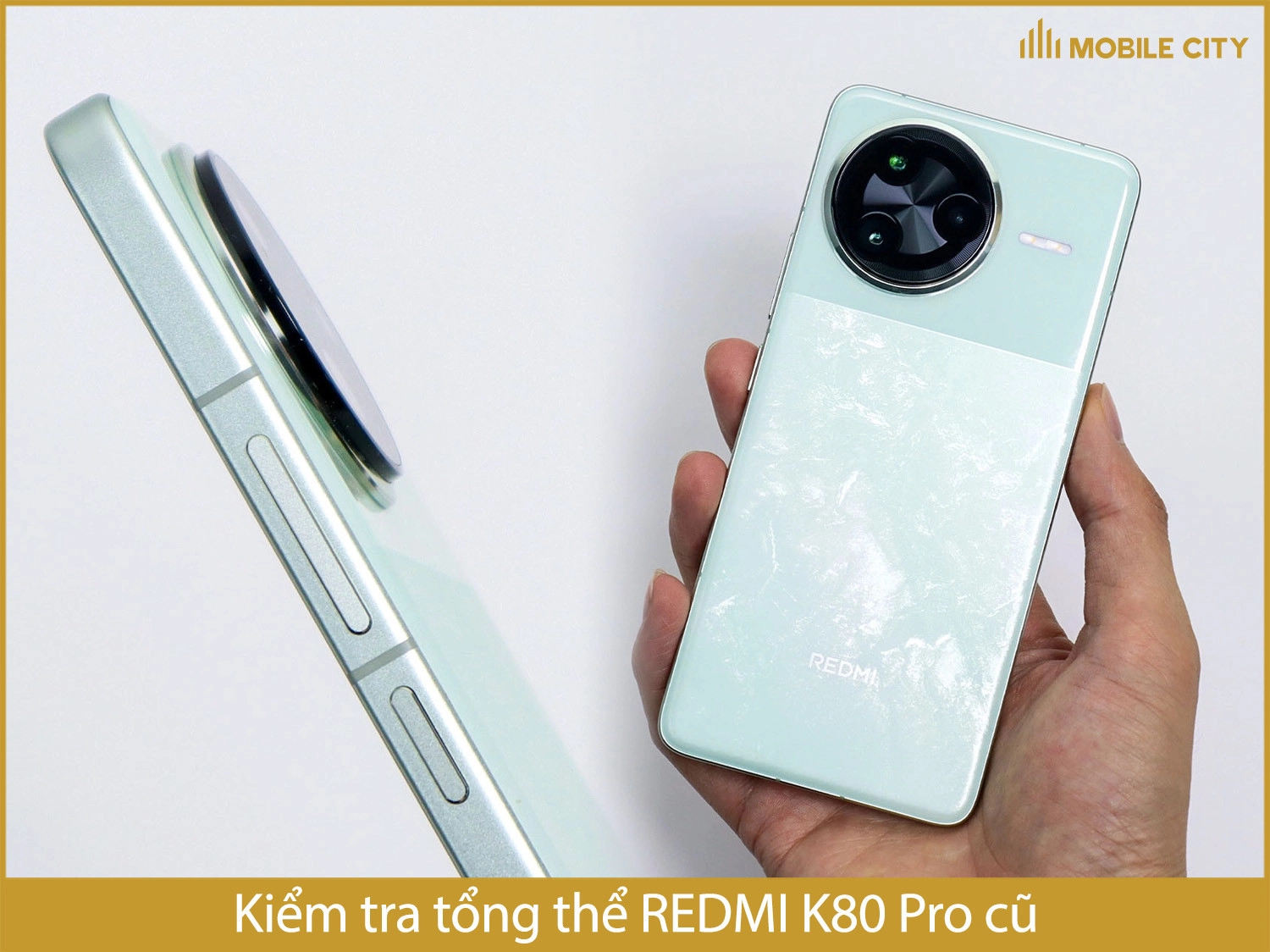 Kiểm tra tổng thể REDMI K80 Pro cũ