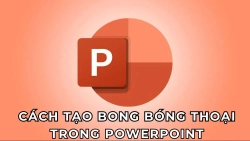 cach-tao-bong-bong-thoai-trong-powerpoint-anh-dai-dien