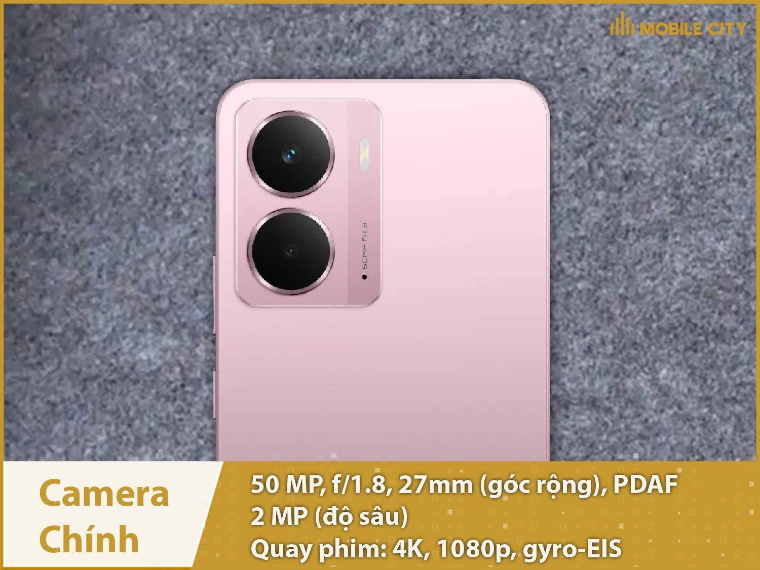 Camera chính 50MP; Quay phim 4K