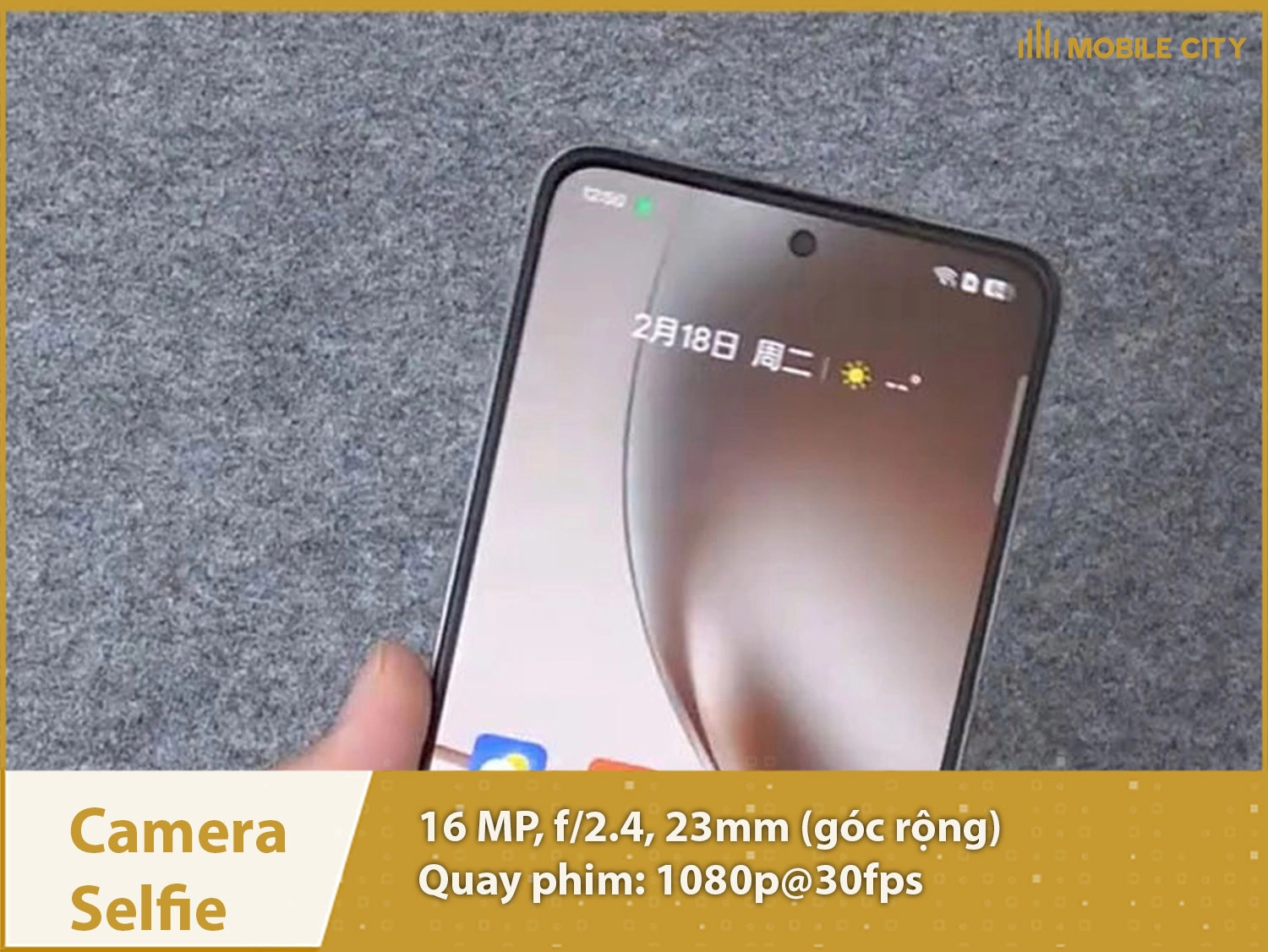 Camera selfie 16MP; Quay phim 1080p