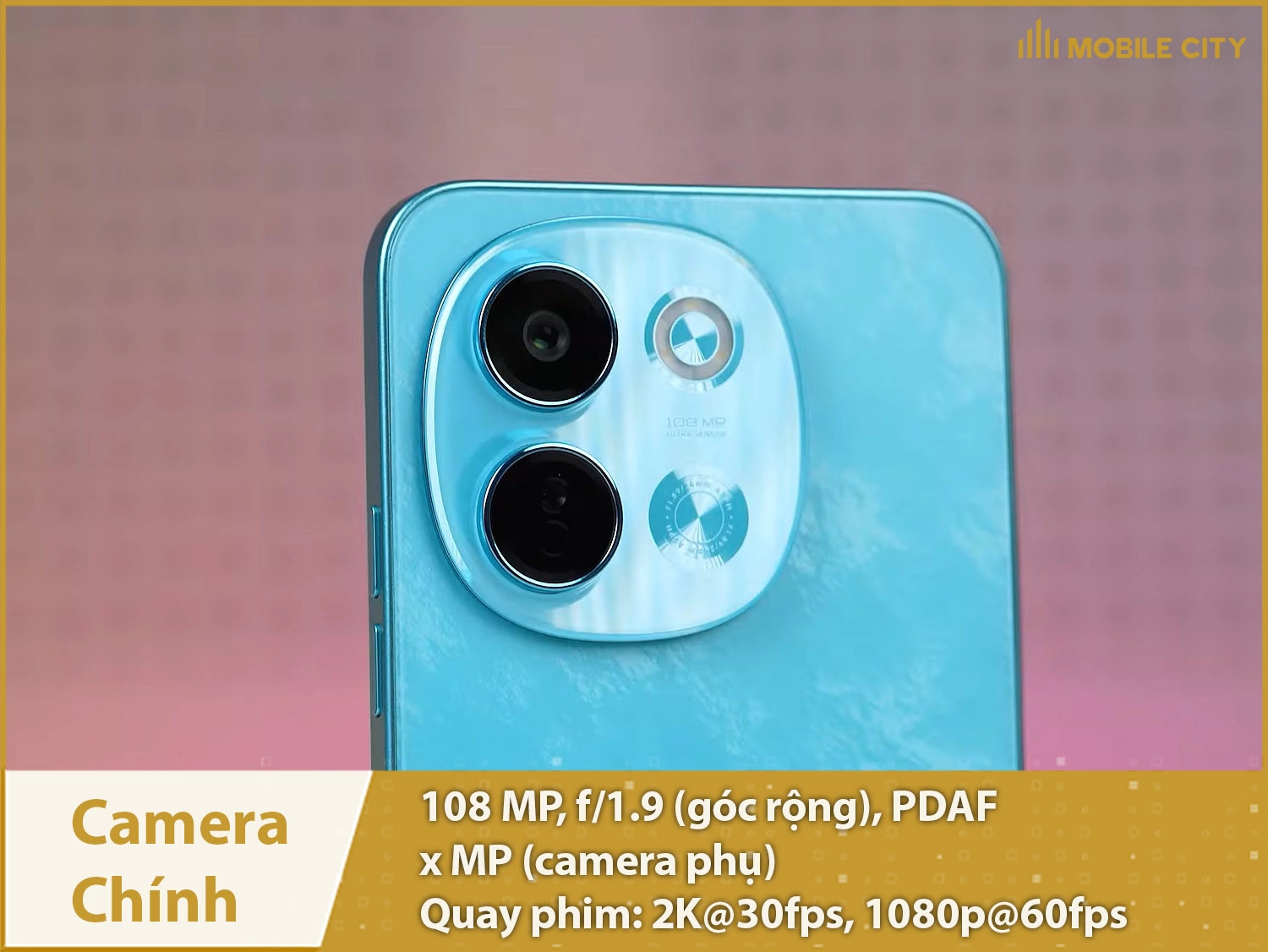 Camera 108MP & Quay video 2K