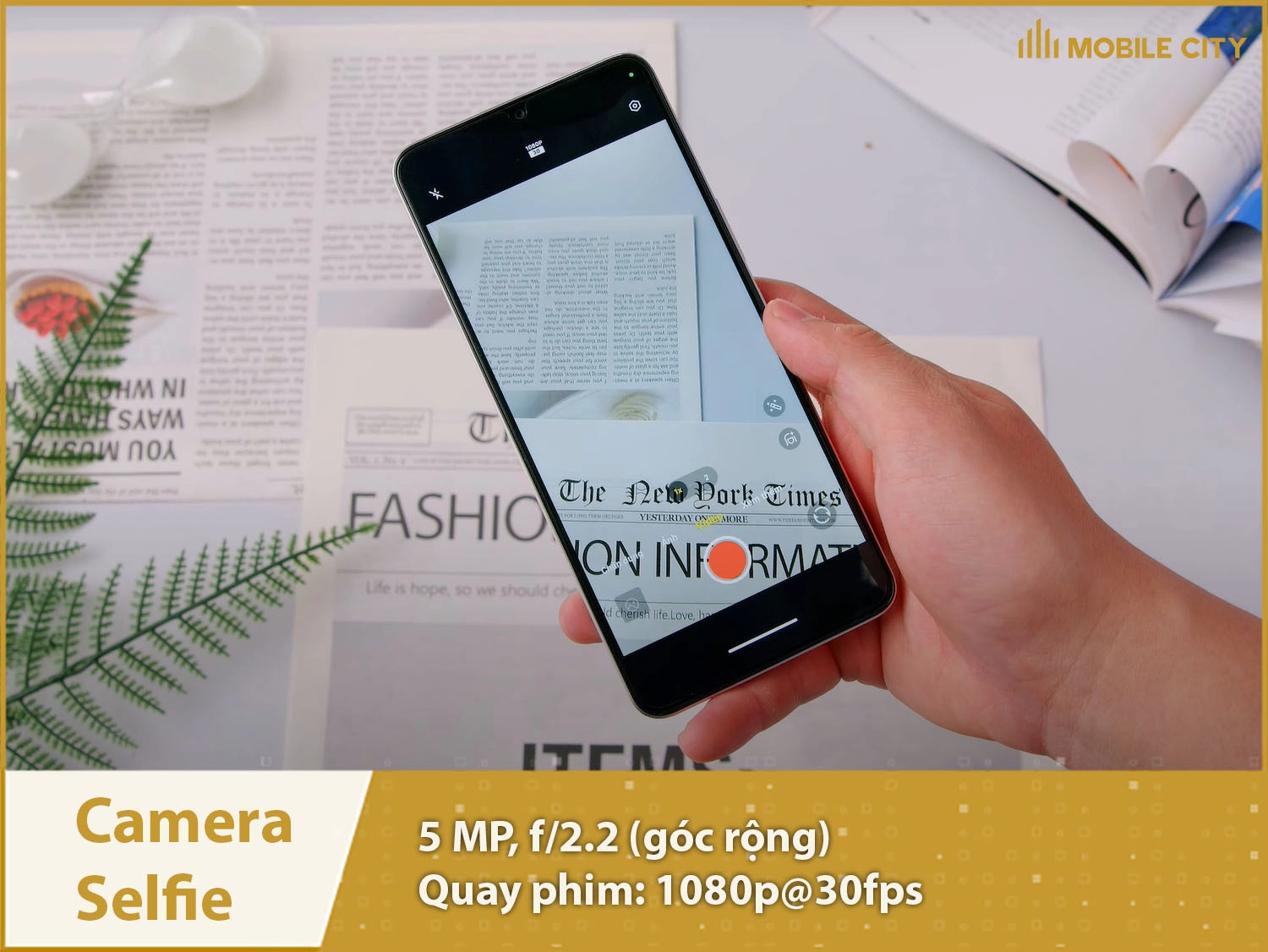 Camera selfie 5MP; Quay video 1080p