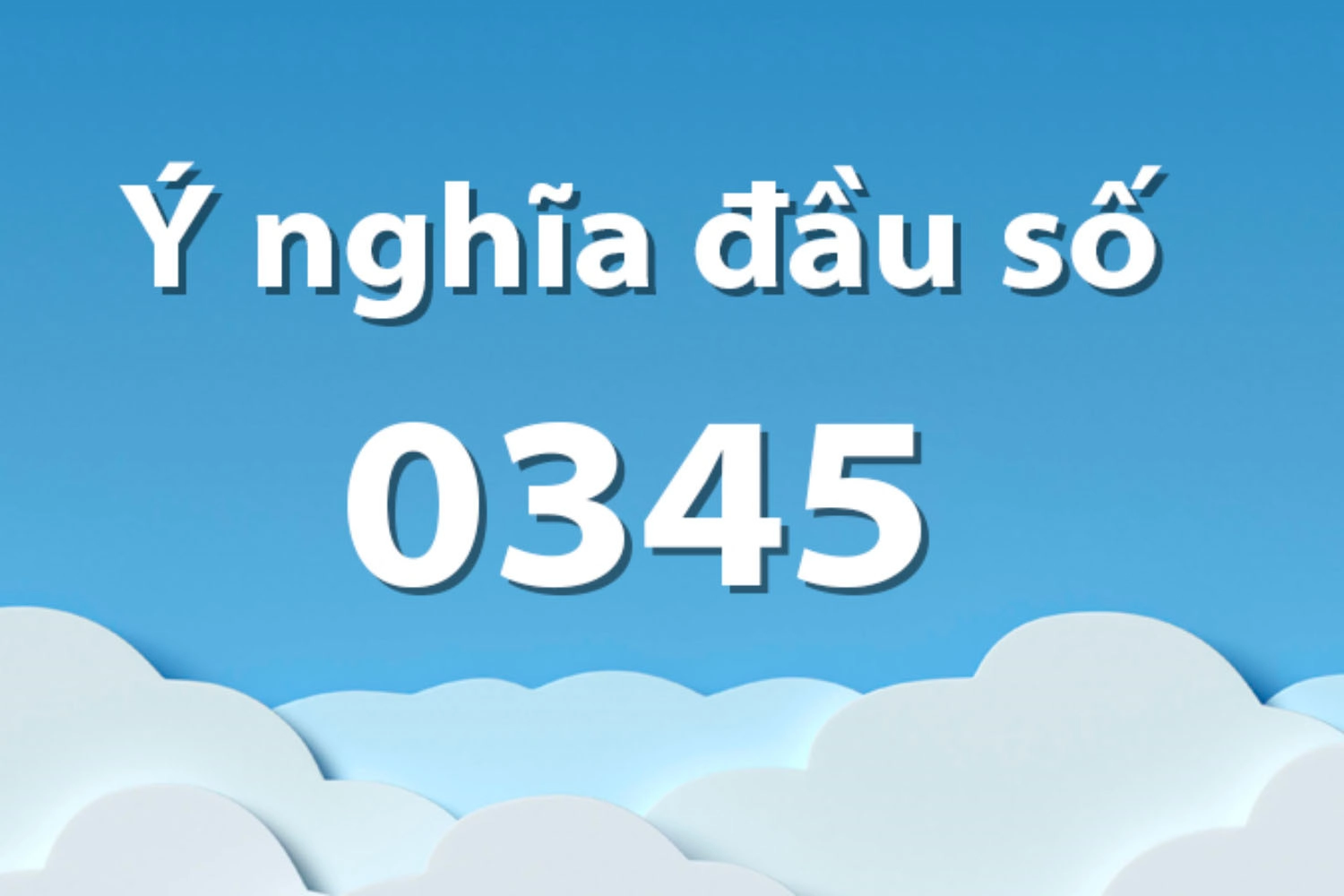 Đầu số 0345 có ý nghĩa như thế nào?