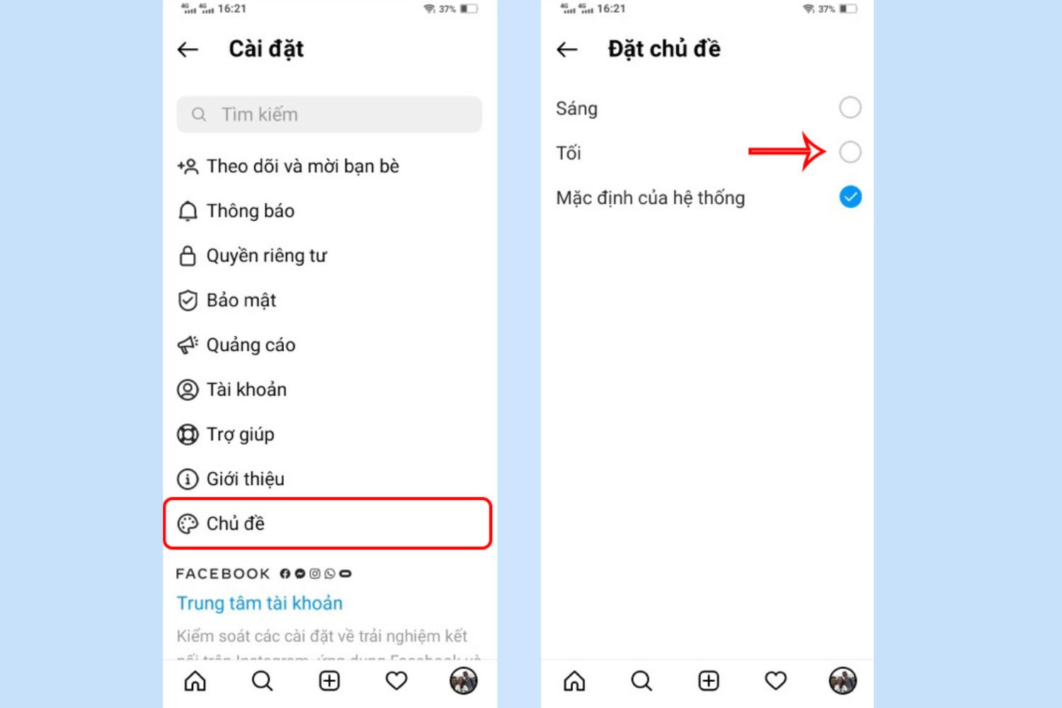 Bạn có thể chuyển giao diện sang chế độ Tối hoặc Sáng tùy theo sở thích