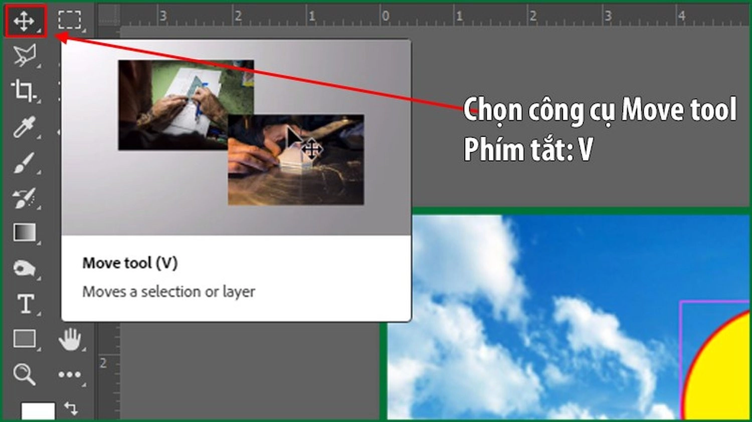 Chọn Move Tool (hoặc dùng phím tắt V)