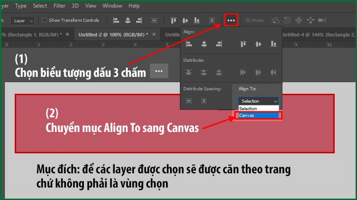 Nhấn vào dấu ba chấm. Tại mục Align to, chọn Canvas