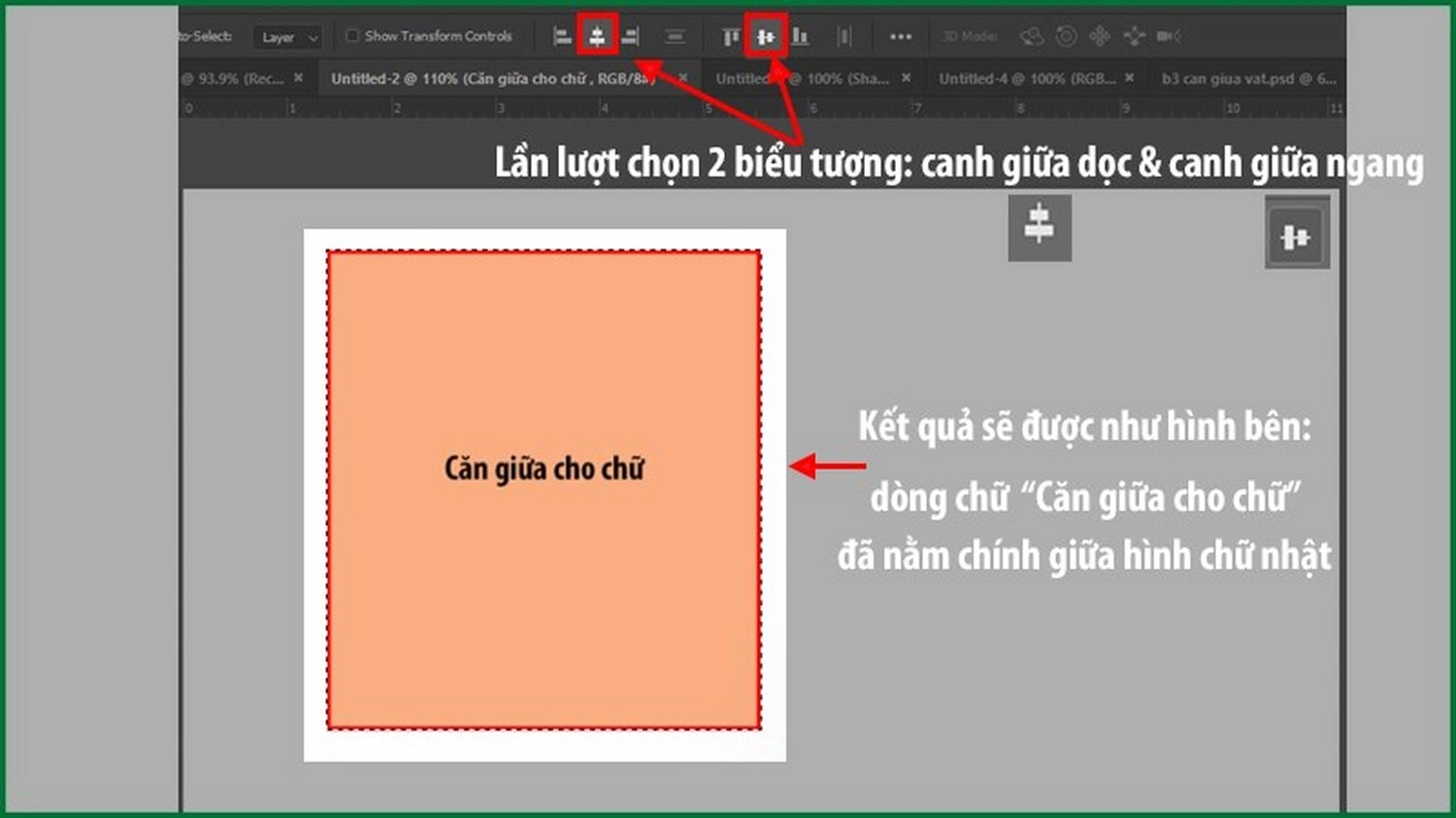 Nhấn vào hai biểu tượng căn giữa ngang và căn giữa dọc 