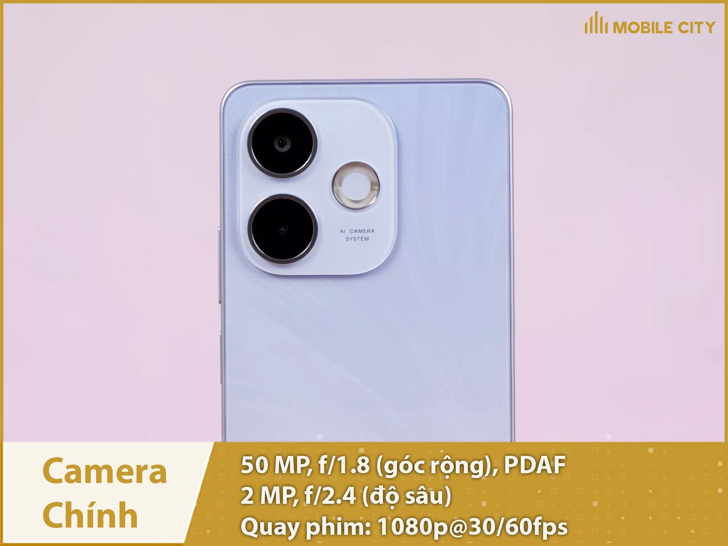 Camera 50MP; Selfie 8MP & Quay phim 1080p