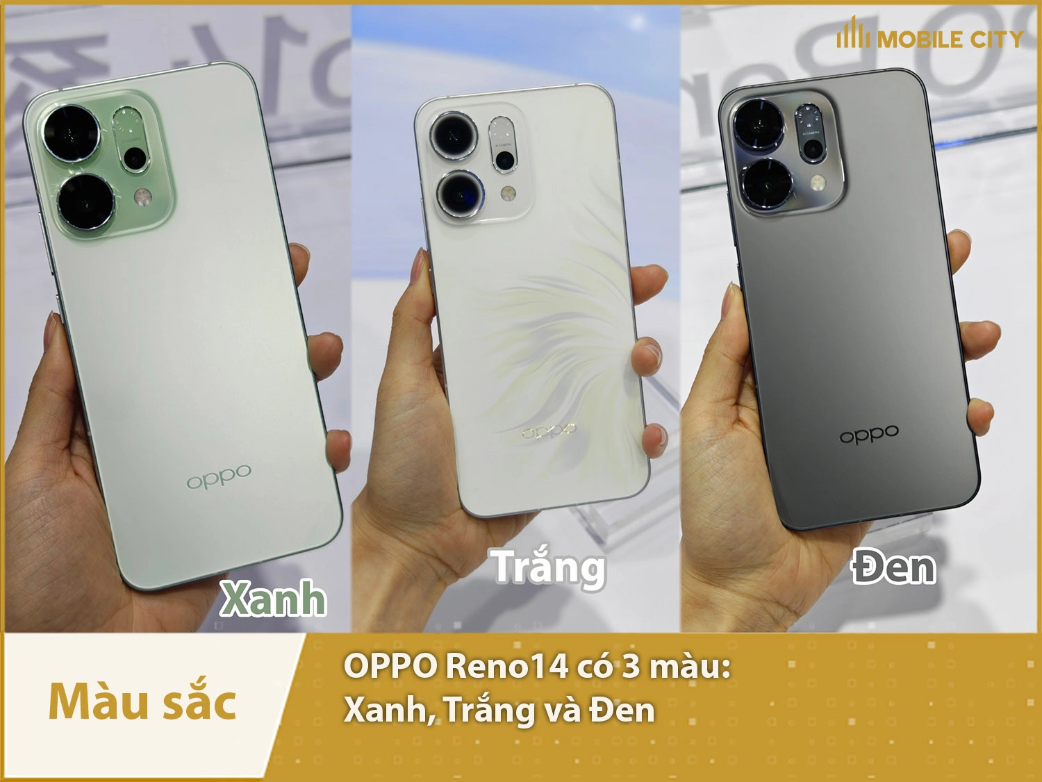 OPPO Reno14 cung cấp 3 màu: Xanh lá, Trắng và Đen