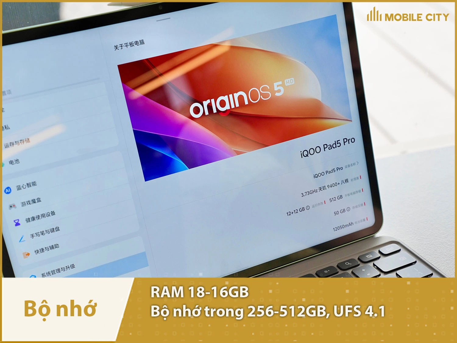 iQOO Pad5 Pro có RAM 8-16GB & Bộ nhớ trong 256-512GB