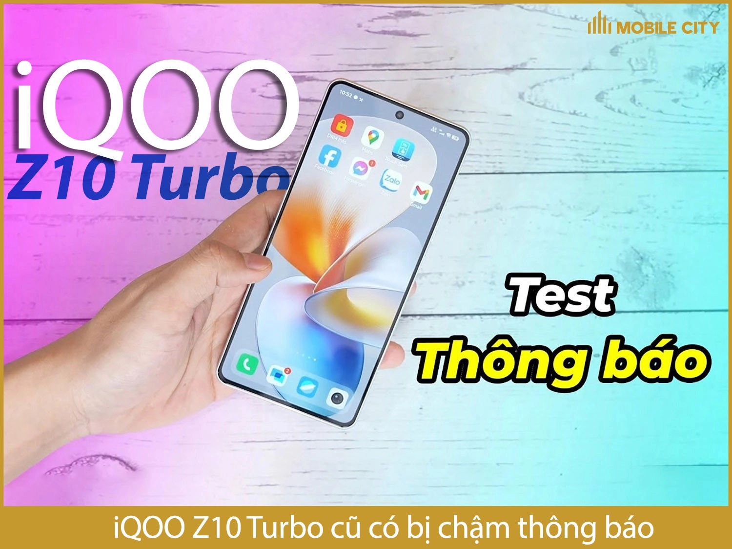 iQOO Z10 Turbo cũ có bị chậm thông báo không?