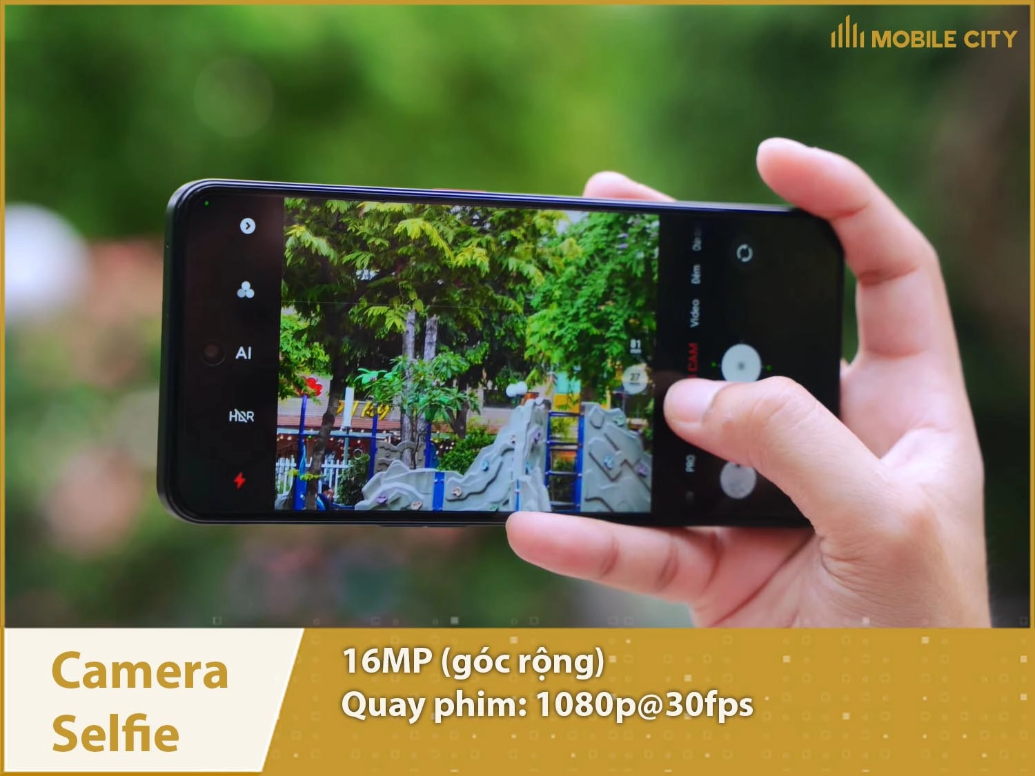 Camera selfie 16MP & Quay video Full HD