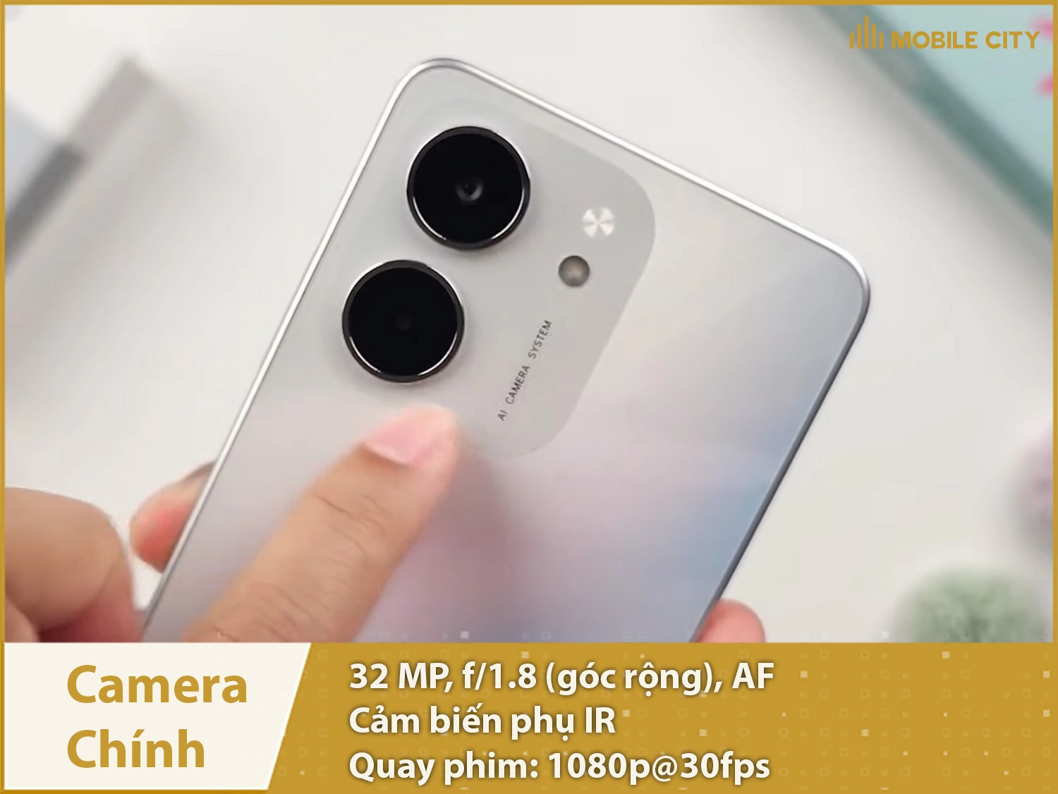 Camera 32MP & Quay video Full HD
