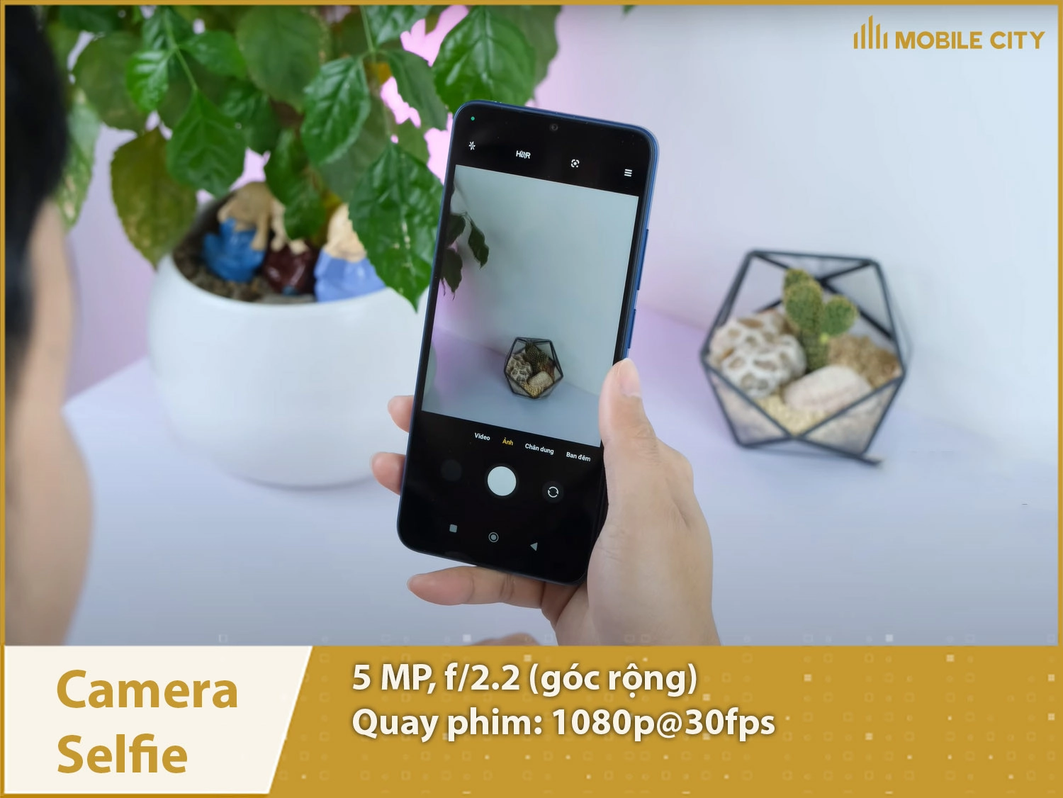 Camera selfie 5MP; Quay phim 1080p