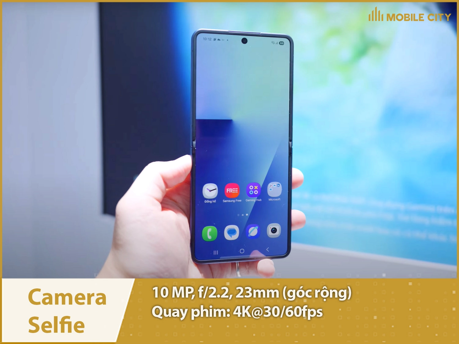 Camera selfie 10MP & Quay phim 4K
