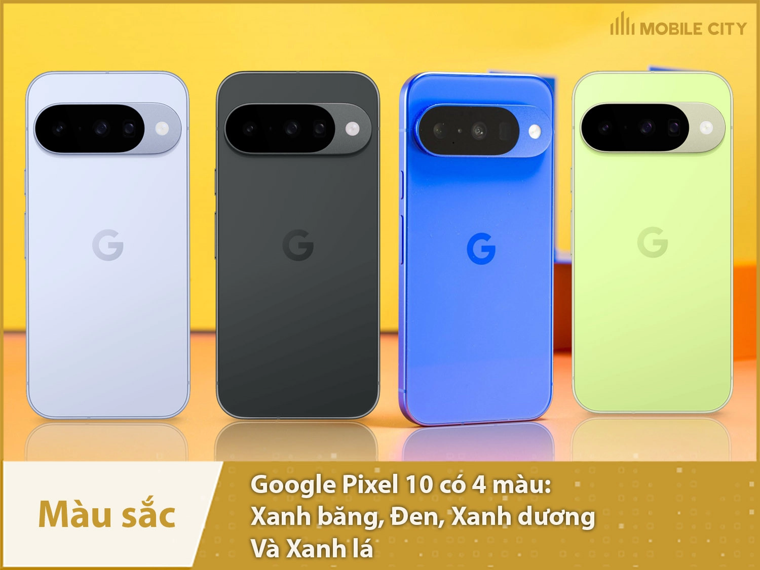 Google Pixel 10 có 4 màu sắc